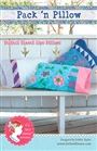 Pack 'n Pillow Pattern It's Sew Emma