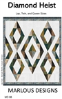 Diamond Heist Quilt Pattern  Marlous Designs # MD98 Use Creative Grids Perfect Rectangle Ruler